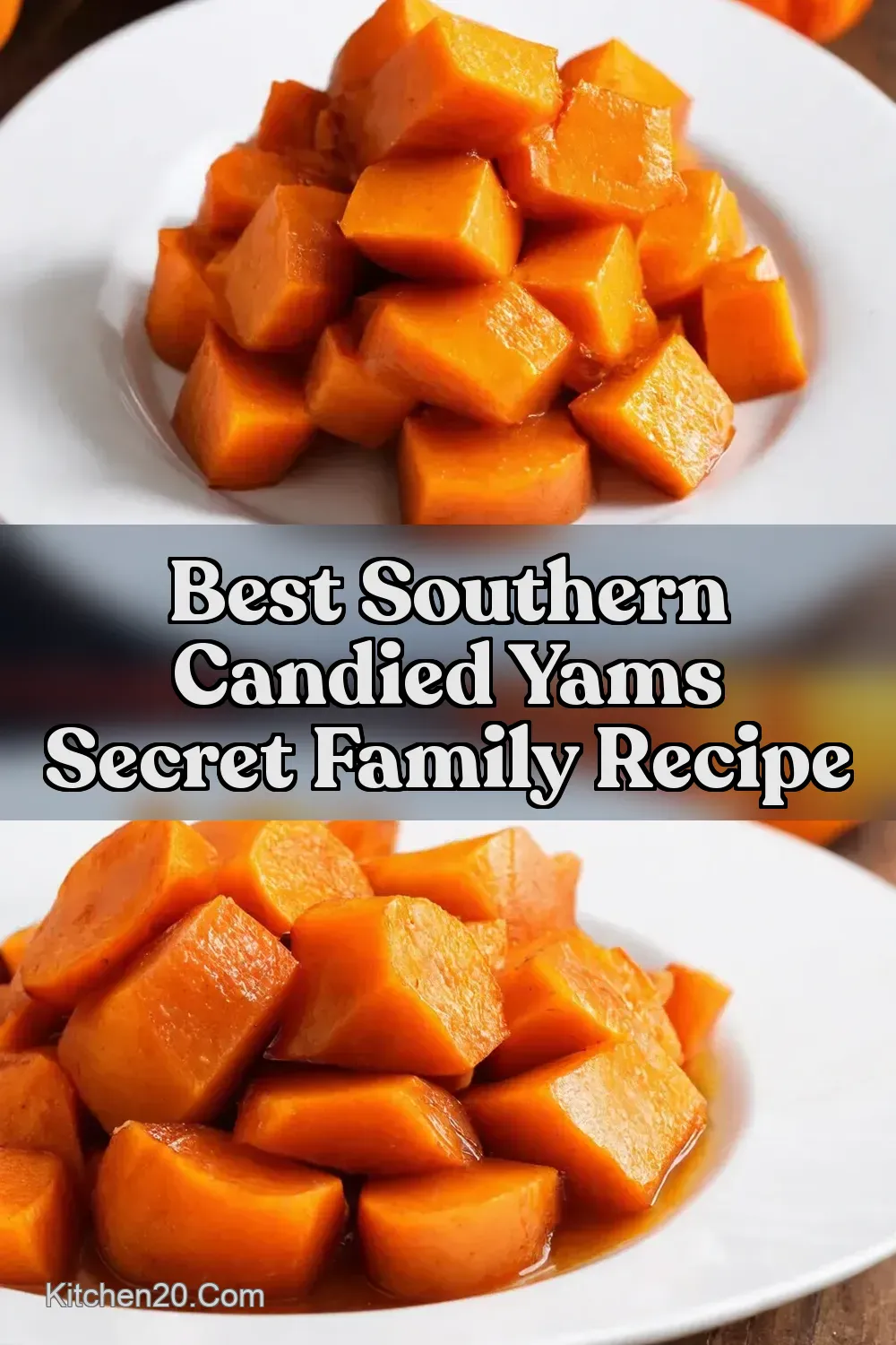Candied Yams My GoTo Thanksgiving Recipe - Kitchen20