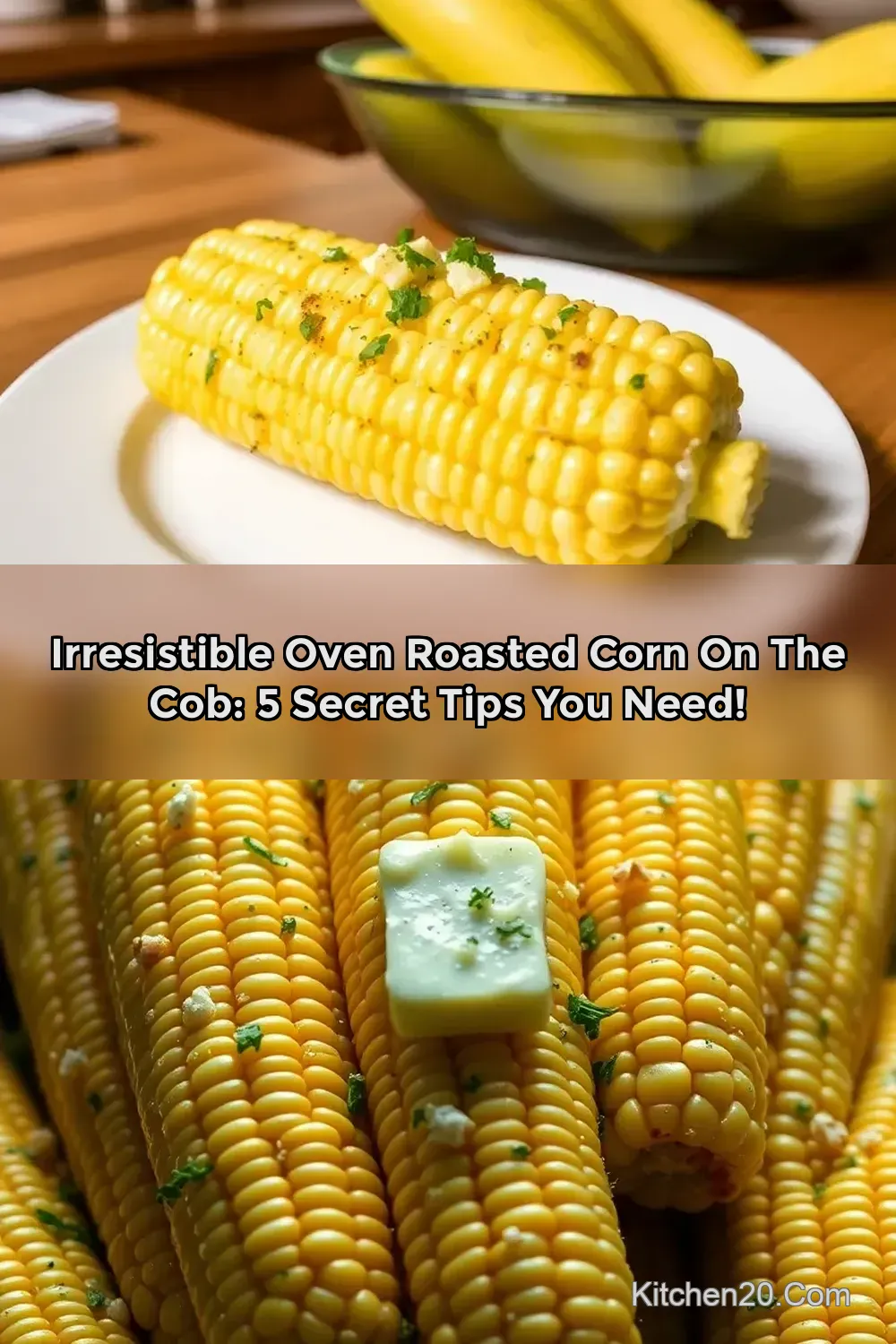 Easy & Delicious Corn on Cob in Oven: My Favorite Herb…