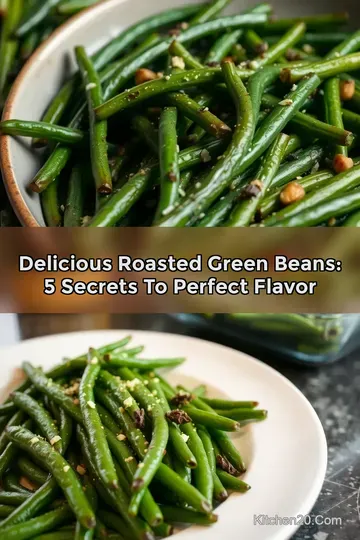 Delicious Roasted Green Beans: 5 Secrets to Perfect Flavor
