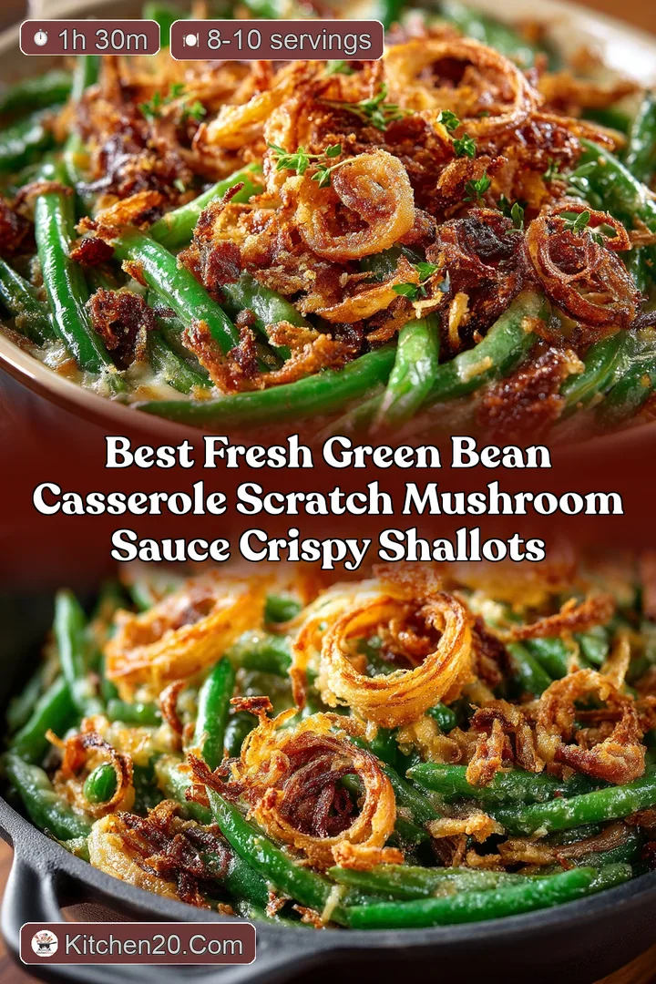 Best Fresh Green Bean Casserole Scratch Mushroom Sauce Crispy Shallots