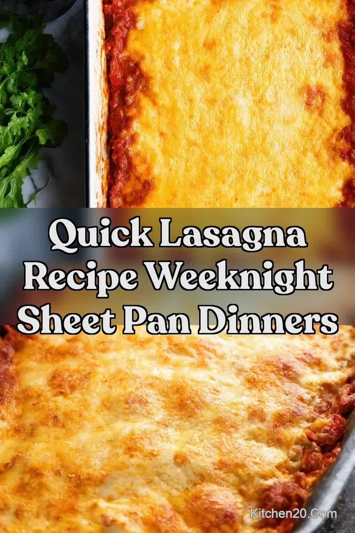 Quick Lasagna Recipe Weeknight Sheet Pan Dinners