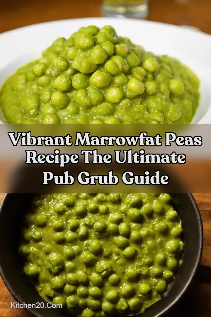 Vibrant Marrowfat Peas Recipe The Ultimate Pub Grub Guide